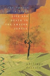 Spears of Twilight: Life and Death in the Amazon Jungle