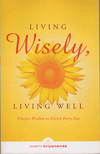 Living Wisely, Living Well