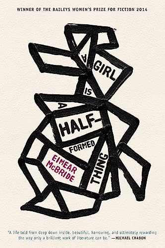 A Girl Is a Half-formed Thing