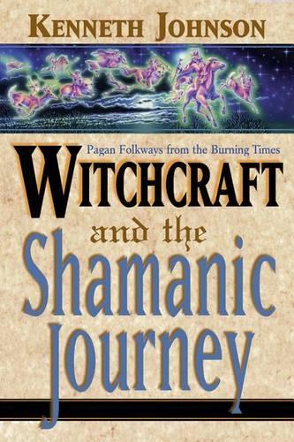 Witchcraft and the Shamanic Journey