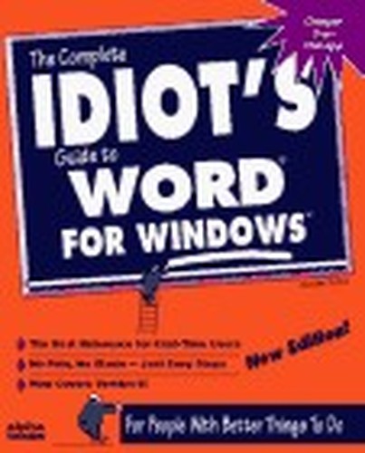 The Complete Idiot's Guide to Word for Windows, New Edition