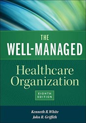 The Well-Managed Healthcare Organization