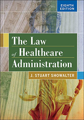 The Law of Healthcare Administration