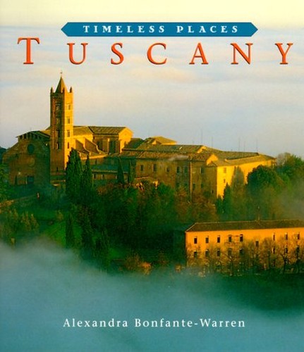 Timeless Places - Tuscany