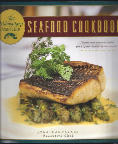The Manhattan Ocean Club Seafood Cookbook