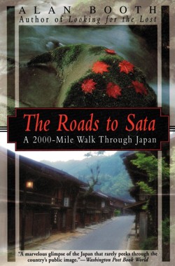 Roads to Sata, The: A 2000-mile Walk Through Japan