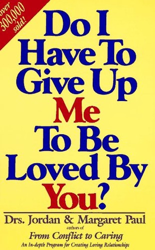 Do I Have to Give Up Me to be Loved by You?