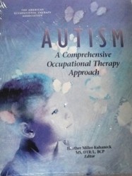 Autism: A Comprehensive Occupational Therapy Approach