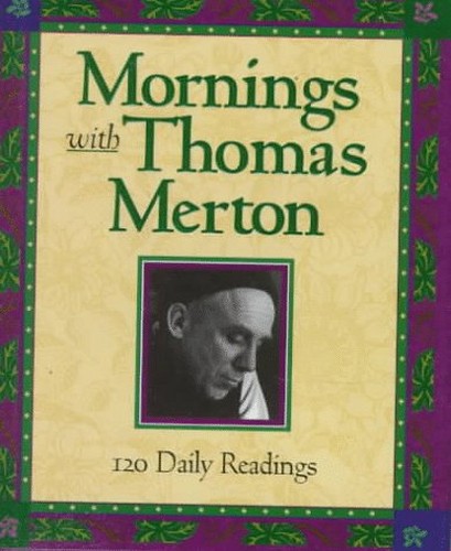 Mornings with Thomas Merton