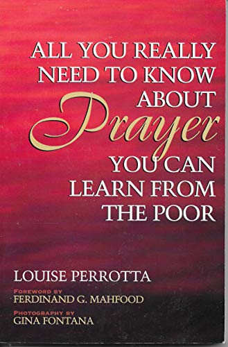 All You Really Need to Know About Prayer You Can Learn from the Poor