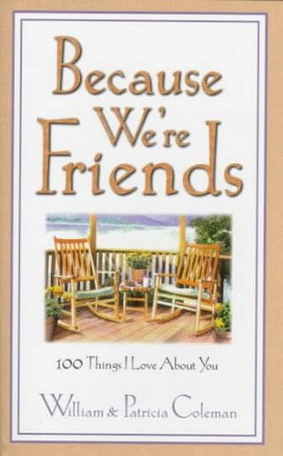 Because We'RE Friends