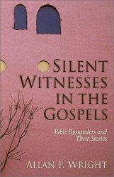 Silent Witnesses in the Gospels