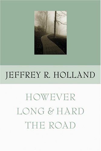 HOWEVER LONG HARD ROAD