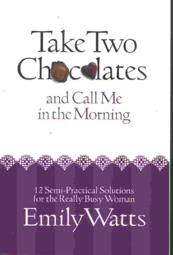 Take Two Chocolates and Call Me in the Morning
