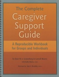 The Complete Caregiver Support Guide