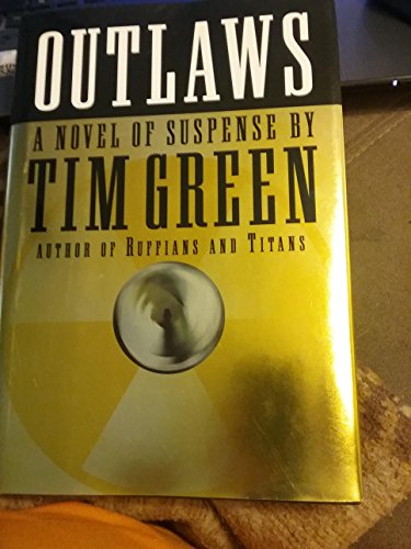 Outlaws a Novel of Suspense