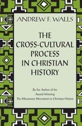 The Cross-cultural Process in Christian History