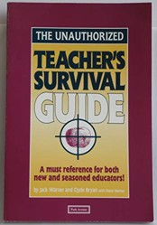 Unauthorized Teacher's Survival Guide