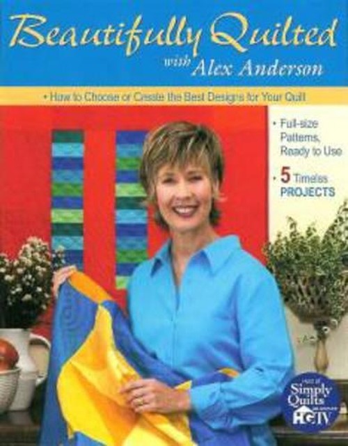 Beautifully Quilted with Alex Anderson