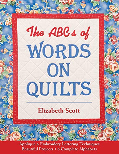The ABCs Of Words On Quilts