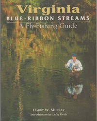 Virginia Blue-Ribbon Fly Fishing Guide