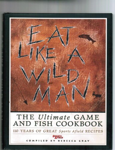 Eat Like a Wildman