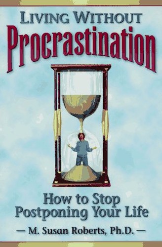 Living without Procrastination