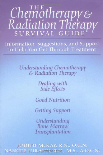 The Chemotherapy and Radiation Therapy Survival Guide