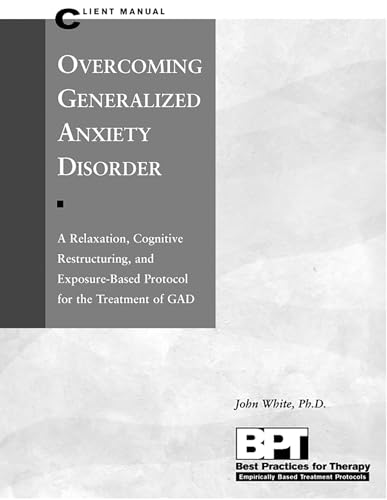 Overcoming Generalised Anxiety: Client Manual