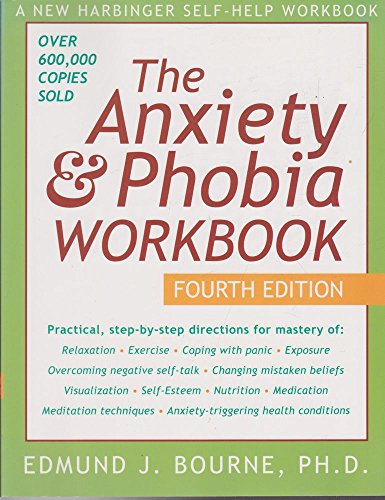 Anxiety & Phobia Workbook 4th Ed
