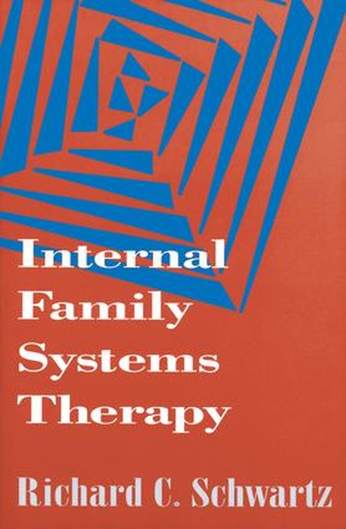 Internal Family Systems Therapy, First Edition