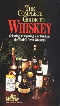 The Complete Guide to Whisky