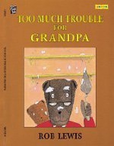 Too Much Trouble for Grandpa