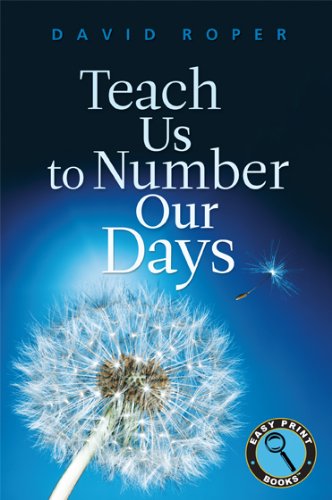 Teach Us to Number Our Days