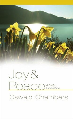 Joy  Peace A Holy Condition