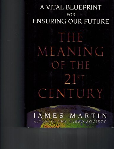 The Meaning of the 21st Century