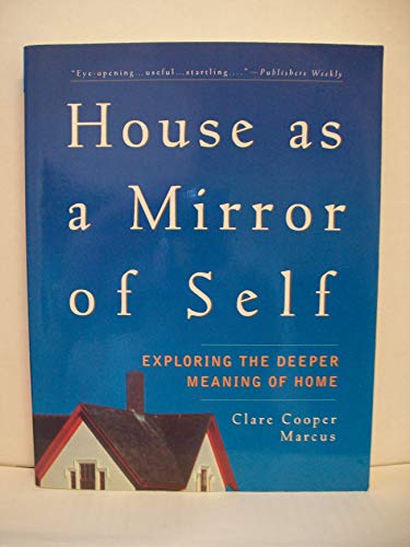 House as Mirror of Self