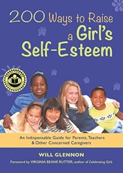 200 Ways to Raise a Girl's Self-Esteem