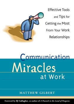 Communication Miracles at Work