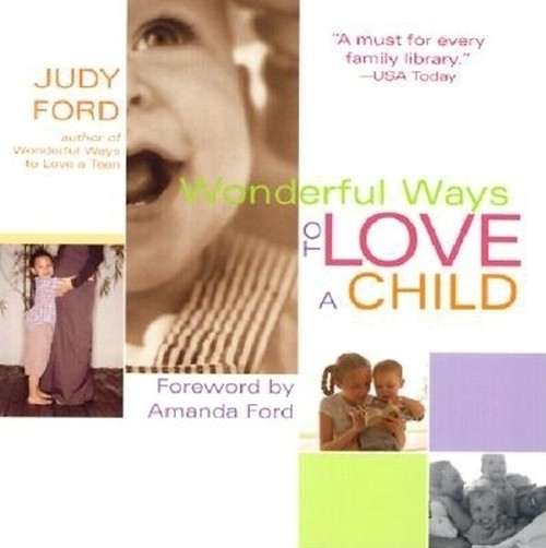 Wonderful Ways to Love a Child