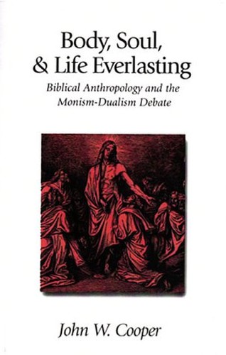 Body, Soul and Life Everlasting