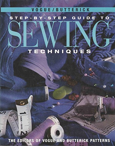 "Vogue"/Butterick Step-by-step Guide to Sewing Techniques