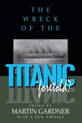 The Wreck of the Titanic Foretold?