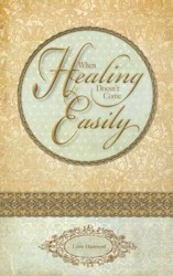 When Healing Doesnt Come Easily