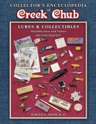 Collectors Encyclopedia of Creek Chub Lures and Collectibles