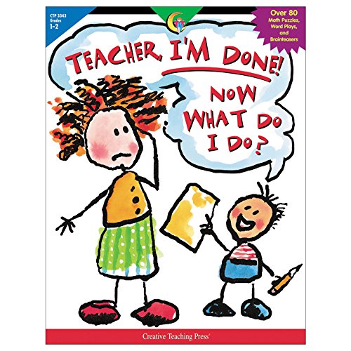 Teacher, I'm Done! Now What Do I Do?