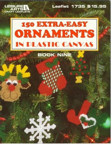 150 Extra-Easy Ornaments in Plastic Canvas