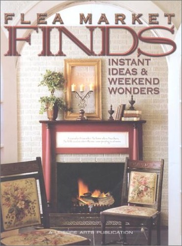 Flea Market Finds Instant Ideas & Weeken