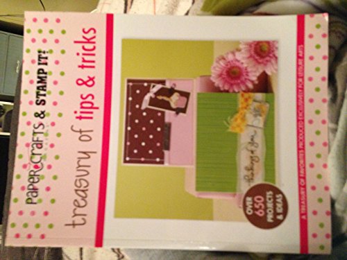 Papercraft  & Stamp It: Treasury of Tips Tricks