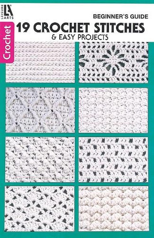 Beginner's Guide Crochet Stitches and Easy Projects